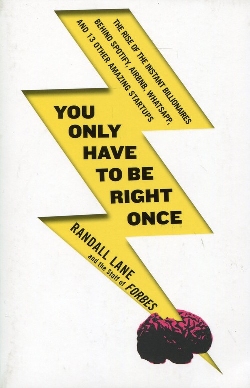 You Only Have to be Right Once