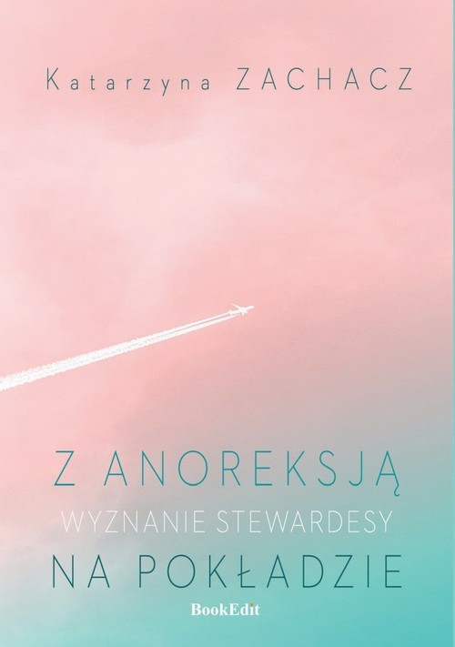 Z anoreksją na pokładzie