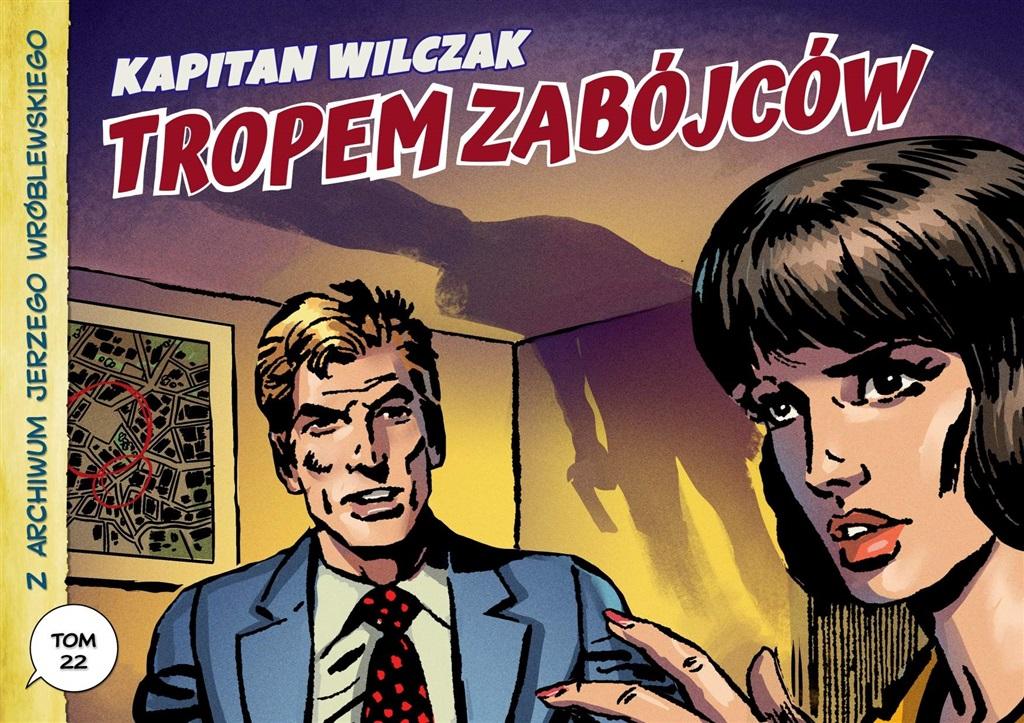Z Archiwum J. Wróblewskiego - 22 - Kapitan Wilczak Tropem zabójców