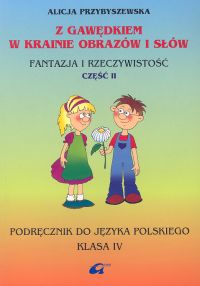Z Gawędkiem w krainie obrazów i słów 4 Podręcznik Część 2
