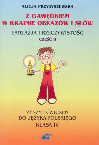 Z Gawędkiem w krainie obrazów i słów 4 Zeszyt ćwiczeń Część 2