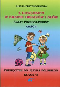 Z Gawędkiem w krainie obrazów i słów 6 Podręcznik Część 2