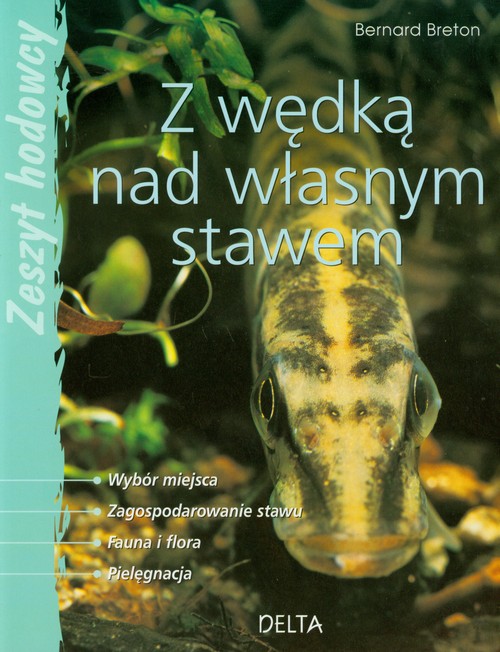 Z wędką nad własnym stawem. Zeszyt hodowcy