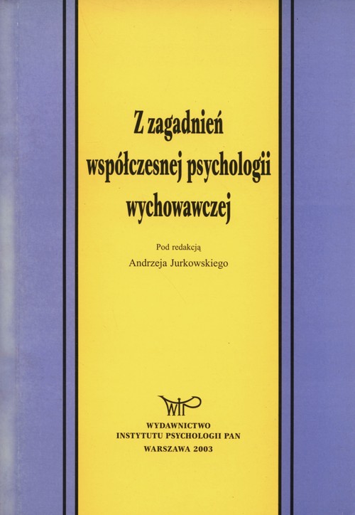 Z zagadnień współczesnej psychologii wychowawczej