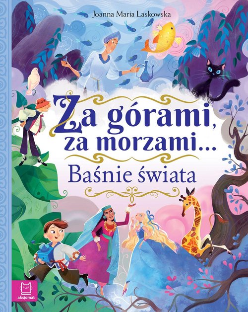Za górami, za morzami…