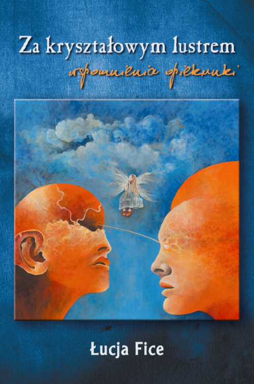 Za kryształowym lustrem Wspomnienia opiekunki