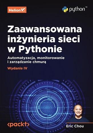 Zaawansowana inżynieria sieci w Pythonie.