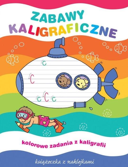 Zabawy kaligraficzne Książeczka z naklejkami