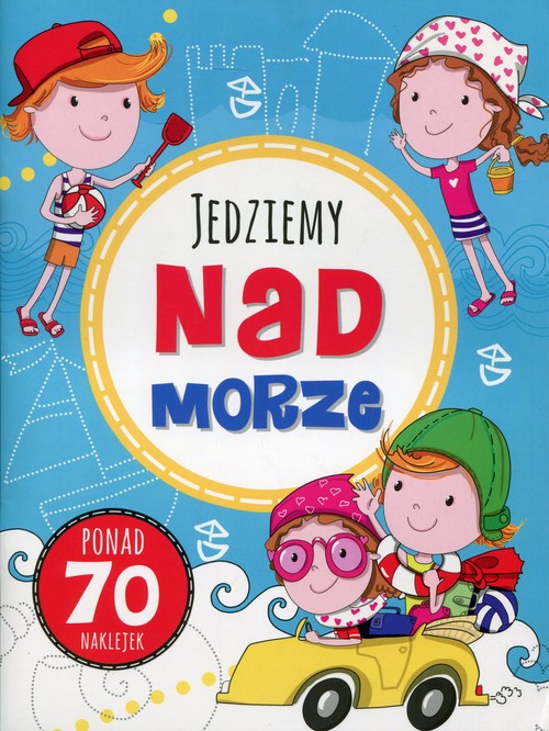 Zabawy w podróży Jedziemy nad morze