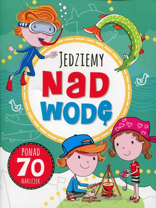 Zabawy w podróży Jedziemy nad wodę