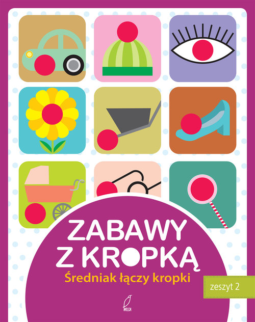 Zabawy z kropką Zeszyt 2