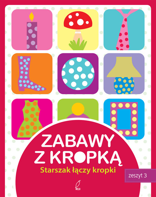 Zabawy z kropką Zeszyt 3