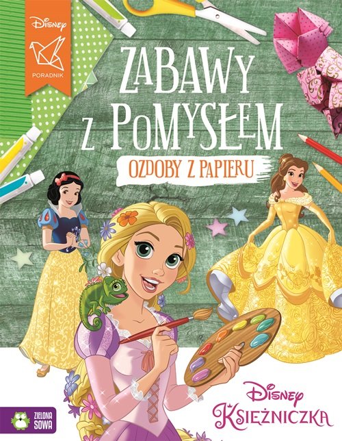 Zabawy z pomysłem Ozdoby z papieru Księżniczki