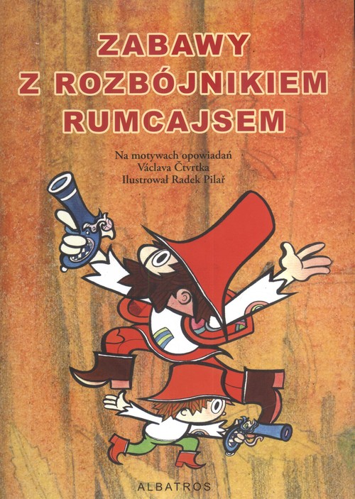Zabawy z rozbójnikiem Rumcajsem