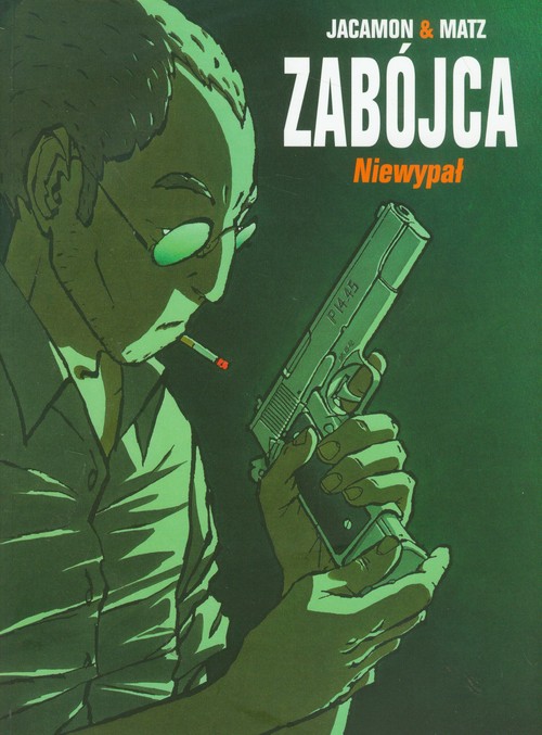 Zabójca. Niewypał - tom 1