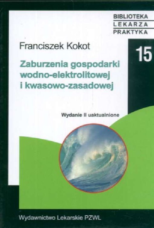 Zaburzenia gospodarki wodno - elektrolitowej i kwasowo - zasadowej