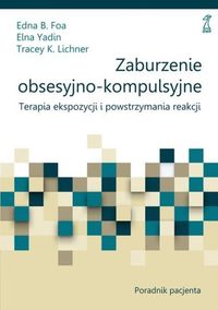 Zaburzenie obsesyjno-kompulsyjne Poradnik pacjenta