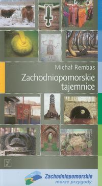 Zachodniopomorskie tajemnice