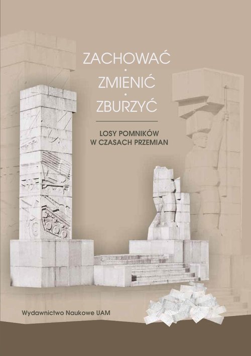 Zachować zmienić zburzyć