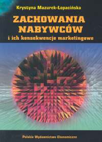 Zachowania nabywców i ich konsekwencje marketingowe
