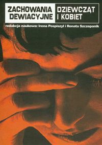 Zachowanie dewiacyjne nieletnich dziewcząt i kobiet