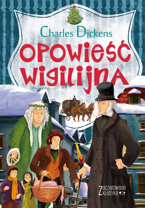 Zaczarowana klasyka Opowieść wigilijna