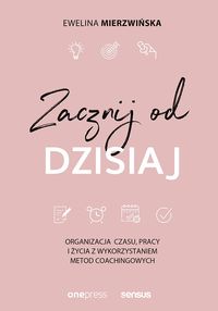 Zacznij od dzisiaj