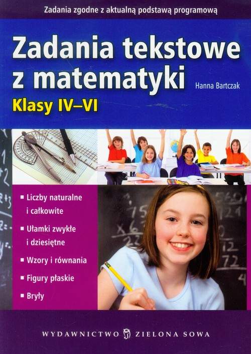 Zadania tekstowe z matematyki. Klasy IV-VI