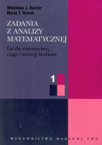 Zadania z analizy matematycznej 1