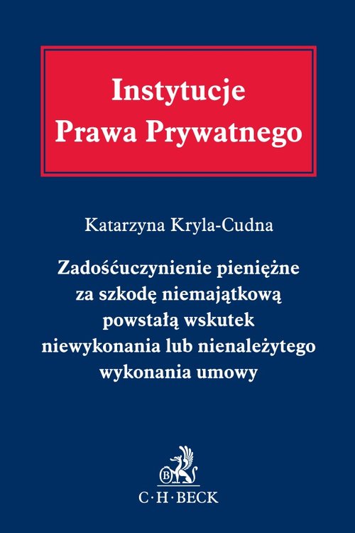 Zadośćuczynienie pieniężne za szkodę niemajątkową powstałą wskutek niewykonania lub nienależytego wy