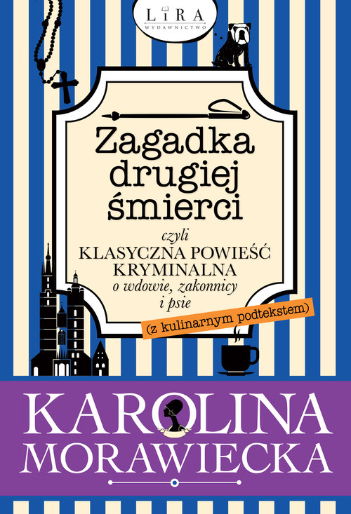 Zagadka drugiej śmierci czyli klasyczna powieść kryminalna o wdowie, zakonnicy i psie