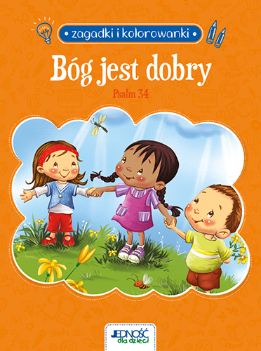 Zagadki i kolorowanki Bóg jest dobry Psalm 34