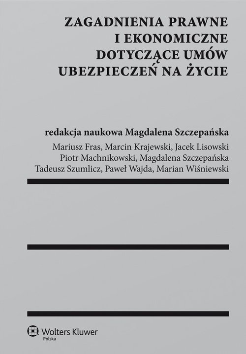 Zagadnienia prawne i ekonomiczne dotyczące umów ubezpieczeń na życie