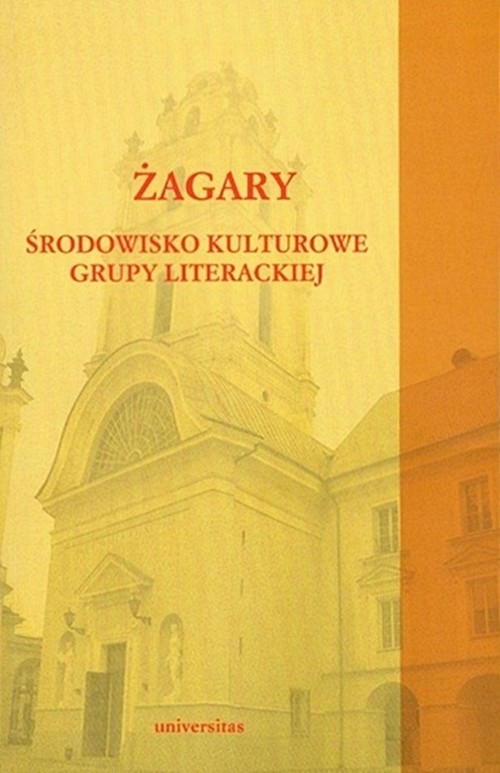 Żagary. Środowisko kulturowe grupy literackiej