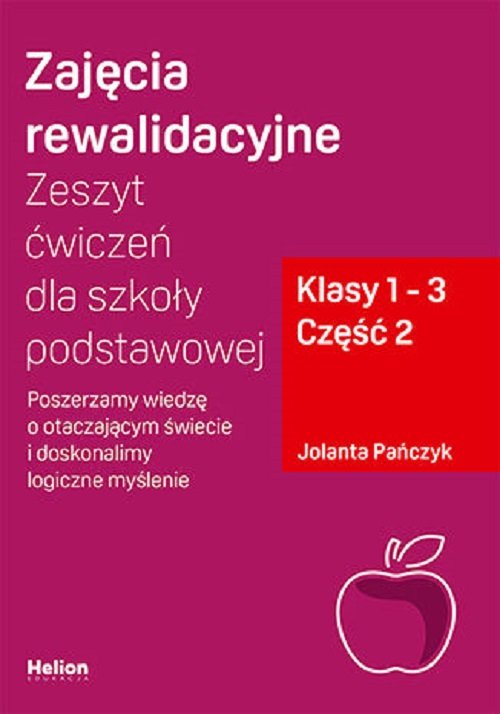 Zajęcia rewalidacyjne. cz2 Zeszyt ćwiczeń dla szkoły podstawowej, klasy 1 - 3.
