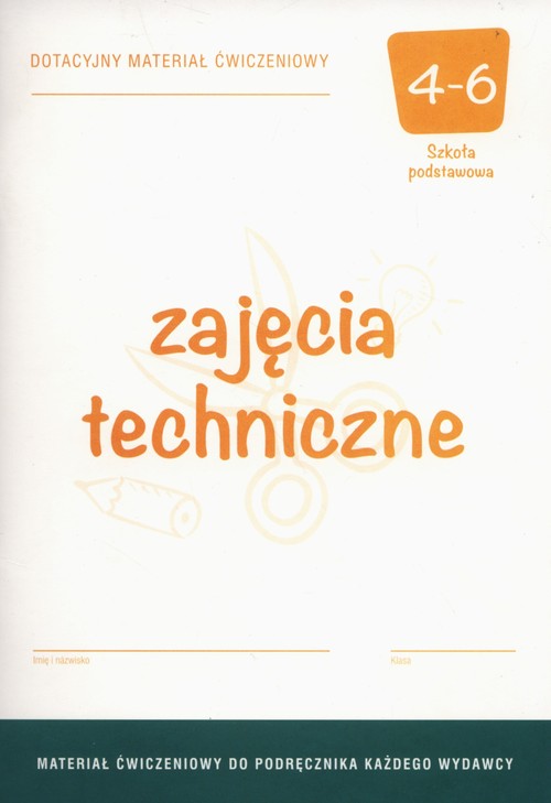 Zajęcia techniczne 4-6 Materiał ćwiczeniowy