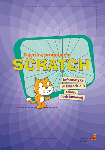 Zajęcia z programem SCRATCH Informatyka w klasach 2-3 szkoły podstawowej