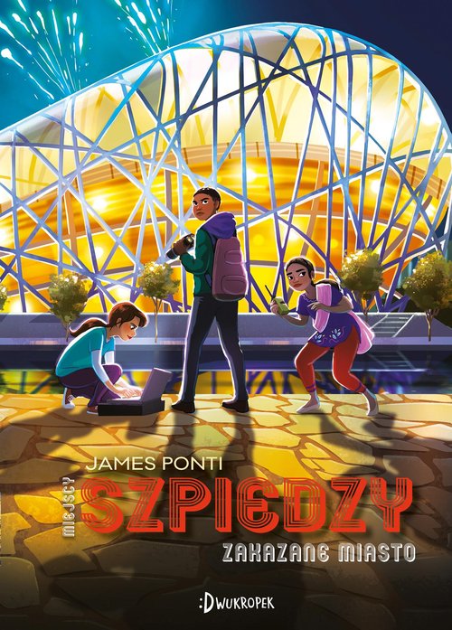 Zakazane Miasto. Miejscy Szpiedzy Tom 3