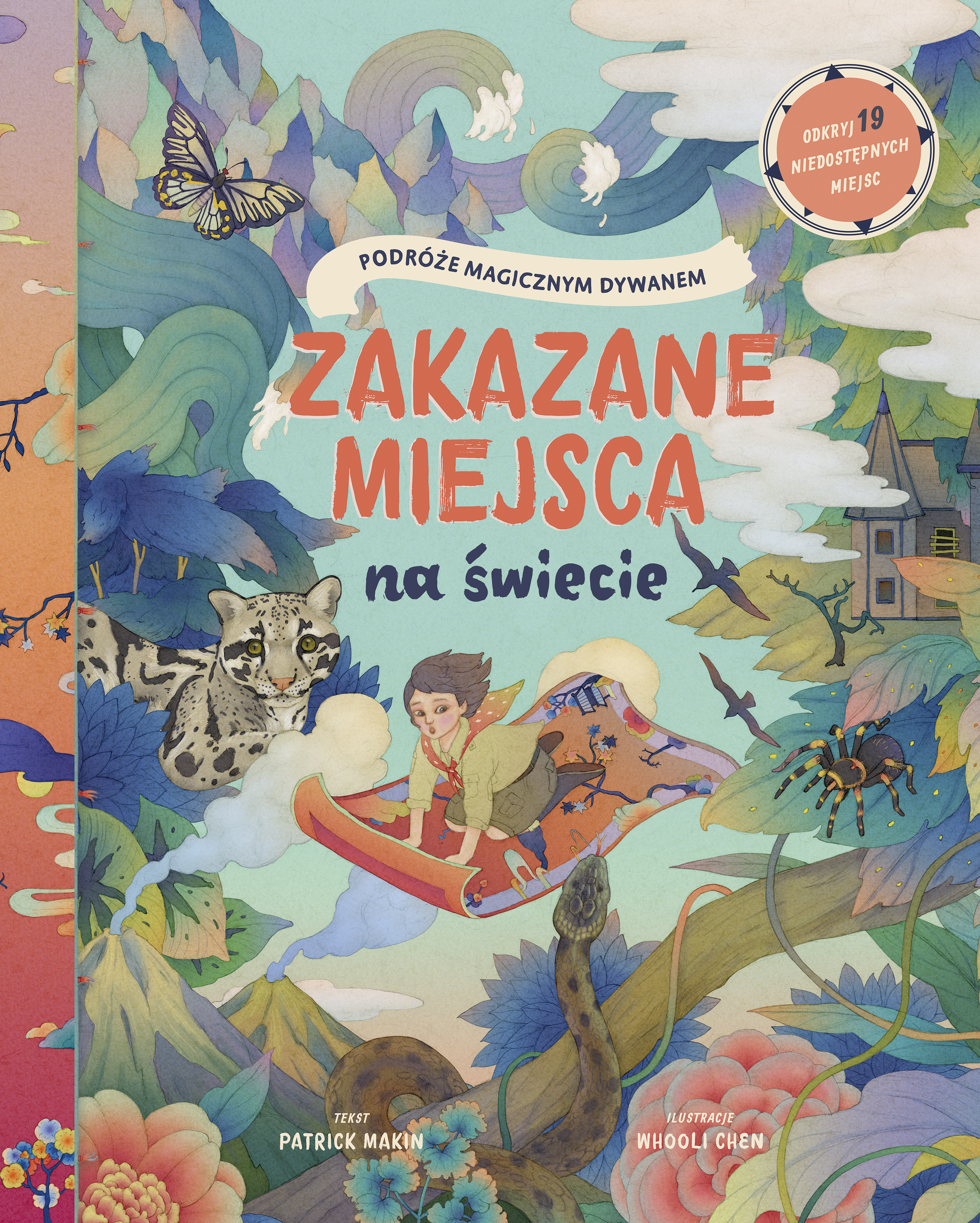 Zakazane miejsca na świecie Podróże magicznym dywanem