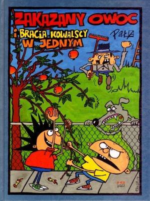 Zakazany owoc i bracia Kowalscy w jednym