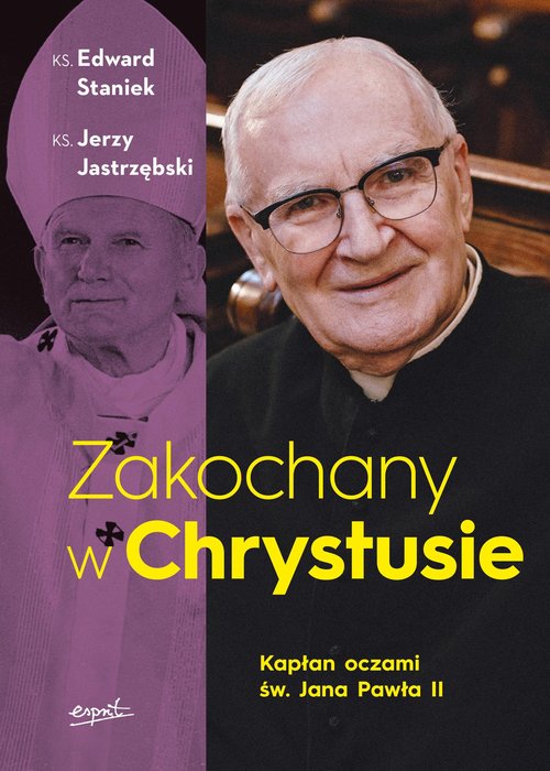 Zakochany w Chrystusie Kapłan oczami św. Jana Pawła II