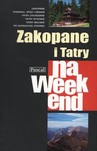 Zakopane i Tatry na weekend
