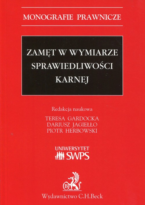 Zamęt w wymiarze sprawiedliwości karnej