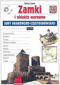 Zamki i obiekty warowne Jury Krakowsko-Częstochowskiej