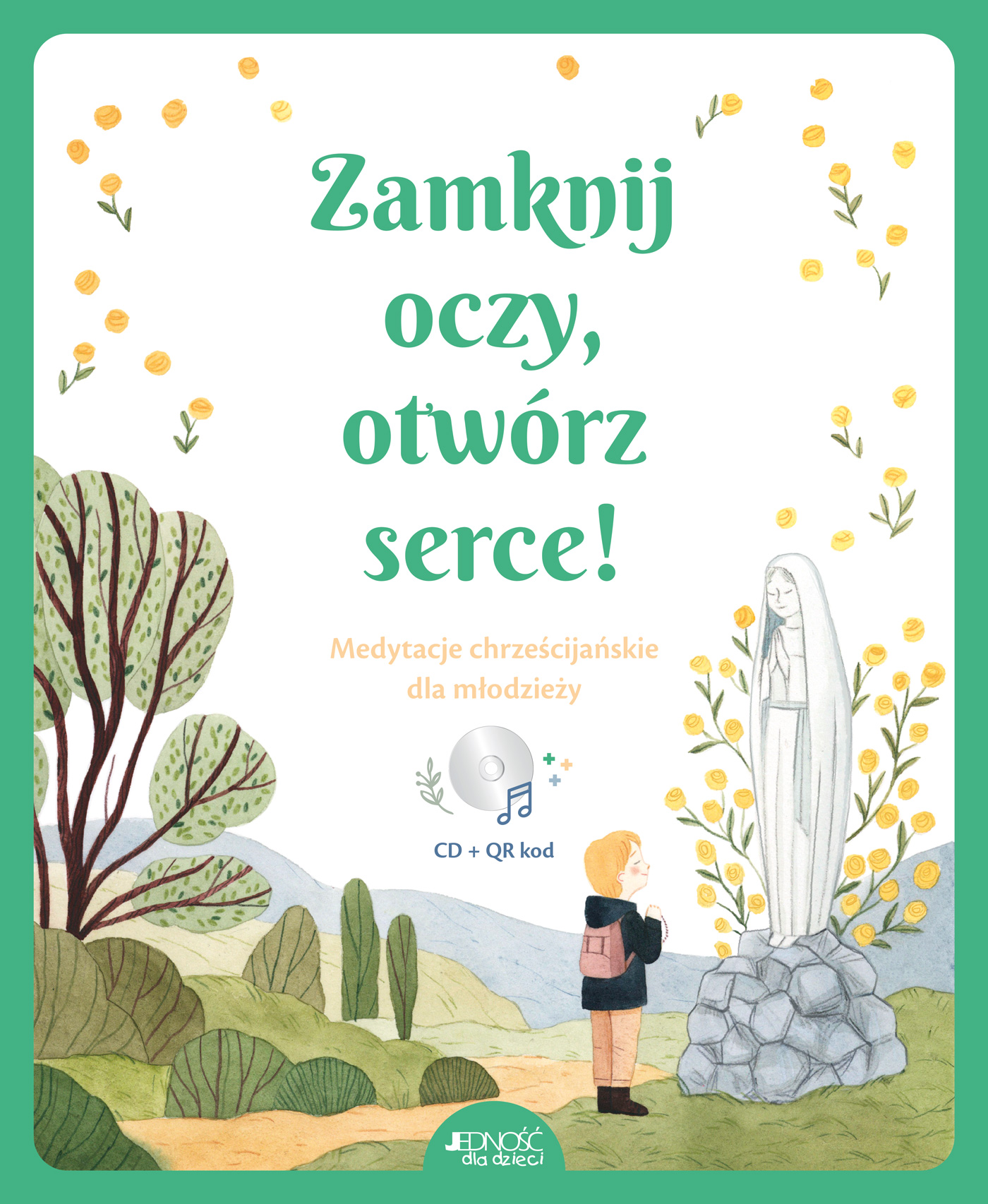 Zamknij oczy, otwórz serce! + CD
