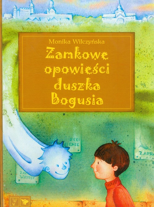 Zamkowe opowieści duszka Bogusia
