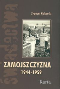 Zamojszczyzna 1944-1959 T. 2