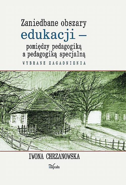 Zaniedbane obszary edukacji pomiędzy pedagogiką a pedagogiką specjalną