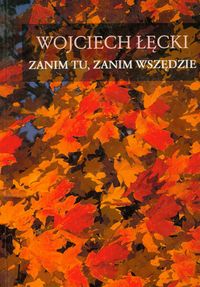 Zanim tu zanim wszędzie