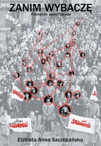 Zanim wybaczę. Pamiętnik walki i zdrady